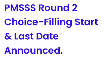 PMSSS Round 2 Choice-Filling Start & Last Date Has Been Announced By PMSSS For Session 2023-24.
