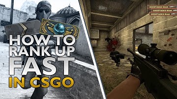 How To Rank Up Fast In CS GO