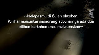 Puisi Cinta || Melepasmu di Bulan Oktober