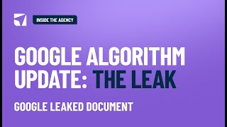 Google Algorithm Update: The Leak