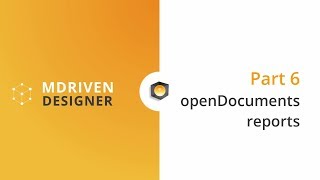 MDriven Designer | Part 6 | openDocument and reports