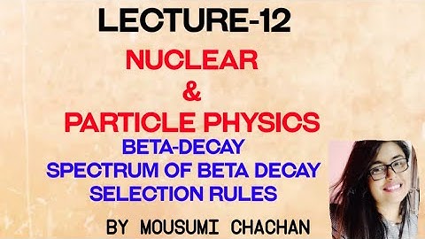 Beta decay | Selection rule | With numericals