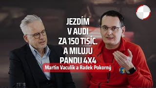 🎧 Radek Pokorný z Engine Praha: Jezdím v Audi za 150 tisíc. A miluju Pandu 4x4 / Podcast Za volantem