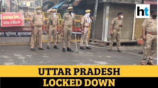 Watch: Uttar Pradesh enters strict 3-day lockdown, essential services allowed