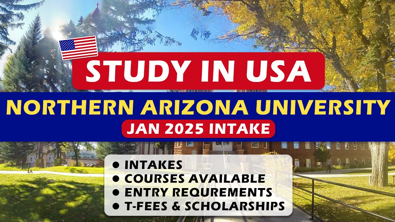Study in USA | Northern Arizona University | USA updates | Jan 2025 ...