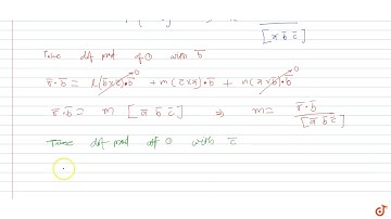 If  `bar r=l(bar b xx bar c)+m(bar c xx bar a)+n(bar a  xx bar b) and [bar a bar b bar c]=2`,