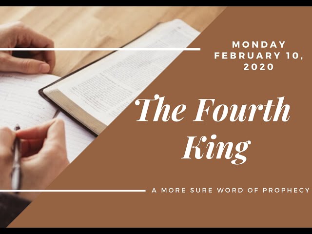 (10-02-2020) The Fourth King