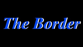 The Border