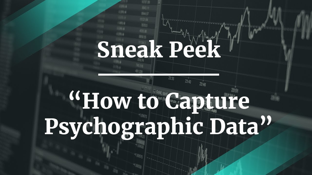 Sneak Peek: How to Capture Psychographic Data by Growth Strategist