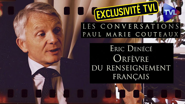 Hommage à Eric Denécé, orfèvre du renseignement français (Exclusivité TVL) - Les Conversations