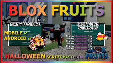 BLOX FRUITS Script No Key UPD HALLOWEEN AUTO FARM, CANDY CORN, FAST ATTACK, BRING, VOLCANO, RAID 🎃🐯