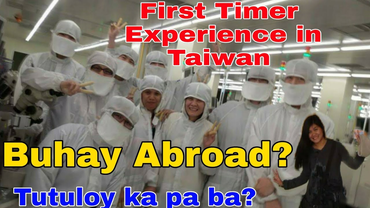 FIRST TIMER IN TAIWAN || FACTORY WORKER || MY EXPERIENCE # ...
