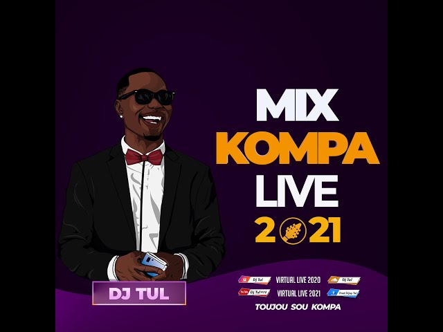 DJ TUL - MIX KOMPA LIVE 2021  - Enposib - Nu Look - Harmonik - Dissip - Kaï - T-Vice . class=