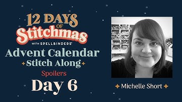 2023 | 12 Days of Stitchmas Advent Calendar | Day 6 with Michelle Short