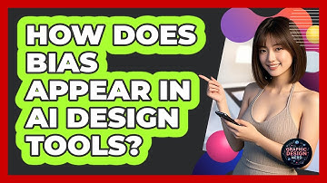 How Does Bias Appear In AI Design Tools? - Graphic Design Nerd