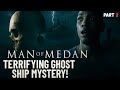 THE SHIP IS CURSED!! - Man Of Medan Part 2