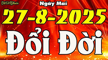 Tử Vi Hàng Ngày 27/8/2025 CHỈ RÕ Con Giáp Bội Thu Tiền Bạc Tài Lộc Ùn Ùn Kéo Đến ĐỔI ĐỜI Giàu Sang