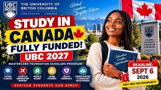 FULLY FUNDED MASTER’S IN CANADA! UBC Mastercard Foundation Scholarship 2027 | Apply Now