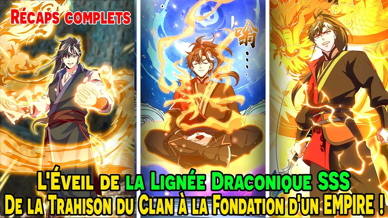 [COMPLETS] - L'Éveil de la Lignée Draconique SSS : De la Trahison du Clan à la Fondation d'un EMPIRE