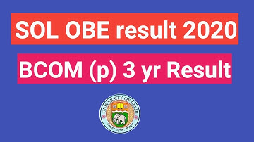 SOL Obe Result Declared 2020| BCOM PROG final year