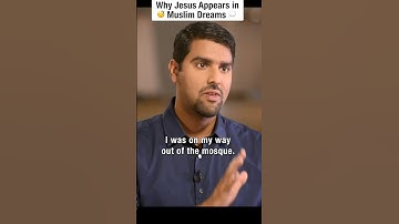 Why Jesus appears in Muslim Dreams - Nabeel Qureshi