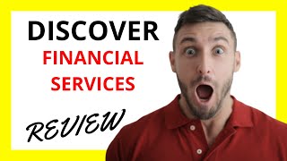 🔥 Discover Financial Services Review: Pros and Cons