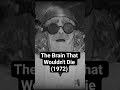 The Brain That Wouldn't Die 🧠 #horrorhost #horrorfilm #horrorshorts @thelovelyhorrorshow