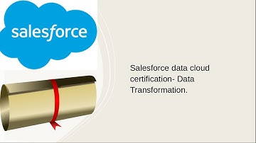 Salesforce data cloud certification- Data Transformation.