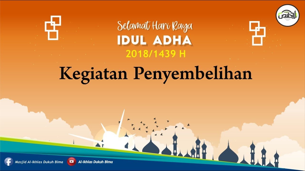 Kegiatan Penyembelihan Hewan Kurban Idul Adha 1439 H / 2018