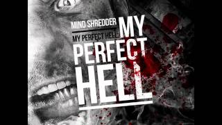 MIND SHREDDER - My Perfect Hell