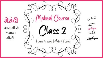 Mehndi Course for Beginners (Class #2) - How to Learn Mehndi for Beginners