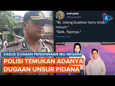 Polisi Temukan Unsur Pidana dalam Kasus Dugaan Penghinaan Iriana Jokowi