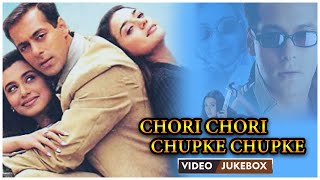 Chori Chori Chupke Chupke Jukebox | Salman Khan | Rani | Preeti Zinta | Bollywood Songs