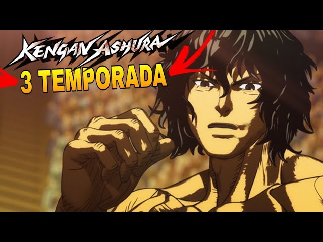 KENGAN ASHURA TEMPORADA 3: ¡FECHA DE ESTRENO!