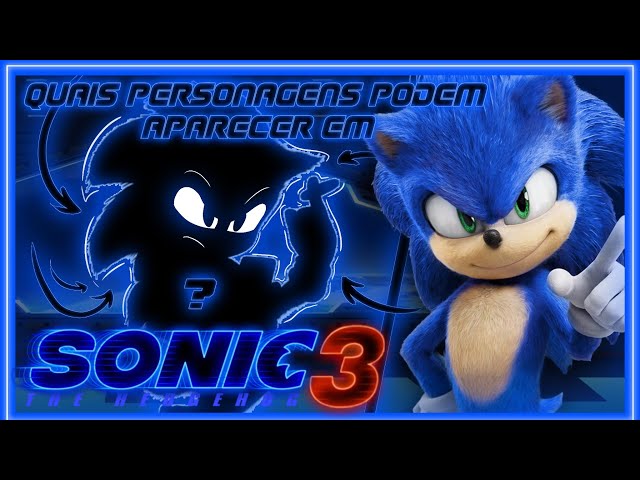 POSSÍVEIS TEORIAS DE SONIC 3 O FILME! SHADOW VAI APARECER?! 