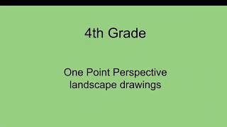 4th Grade One Point Perspective Landscapes