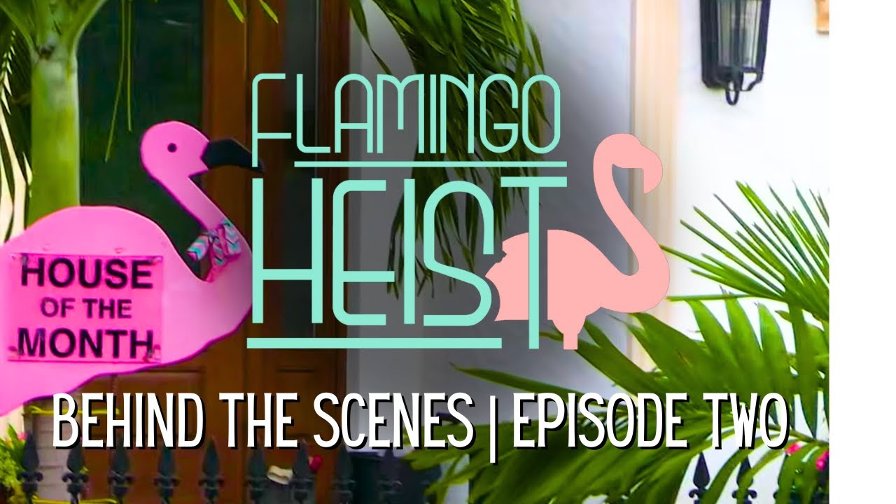 flamingo-heist-behind-the-scenes-episode-2-youtube