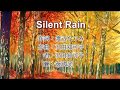 Silent Rain / 沢田知可子