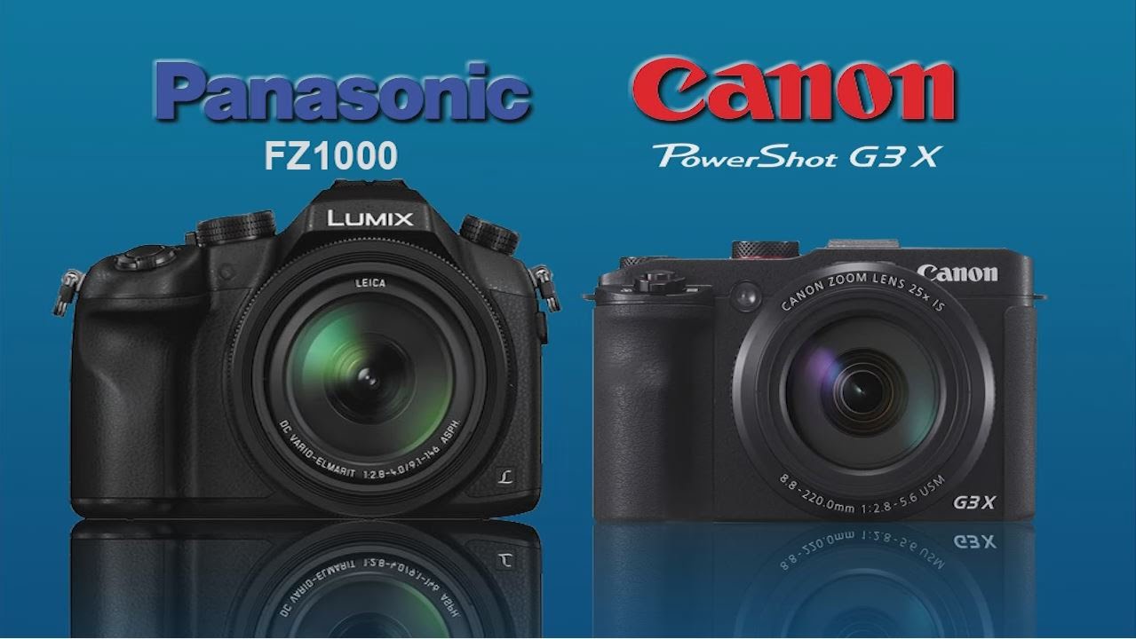 Panasonic FZ1000 Vs Canon G3X - YouTube
