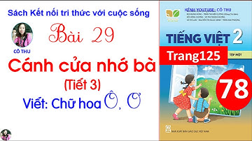 Tiếng Việt lớp 2 Kết nối tri thức| Bài 29 Cánh cửa nhớ bà| Tiết 3 Viết chữ hoa Ô Ơ| Cô Thu|  #78