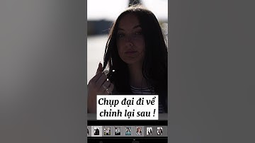 Học chụp ảnh đẹp hơn khi biết những điều này | Tony Academy