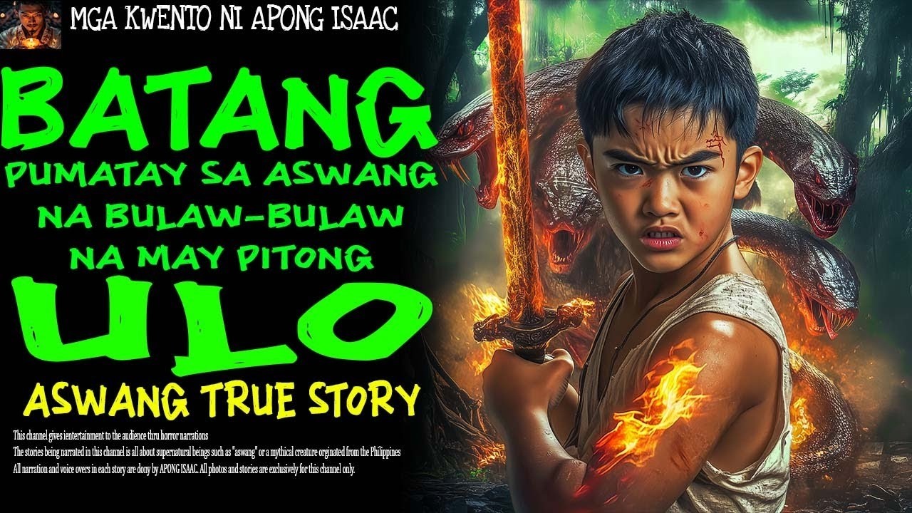 BATANG PUMATAY SA ASWANG NA BULAW BULAW NA MAY PITONG ULO | Aswang True Story