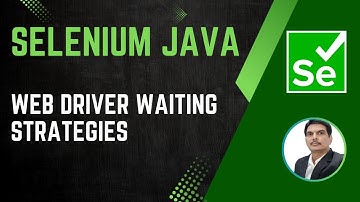 Session 27 - Selenium with Java | WebDriver Waiting Methods