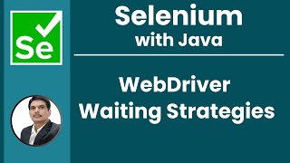 Session 27 - Selenium with Java | WebDriver Waiting Methods | 2024 New series