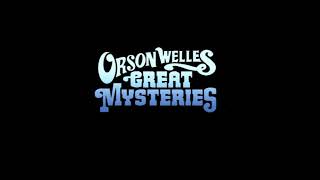 Orson Welles : Great Mysteries Theme