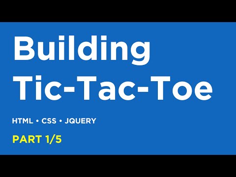 1/5: Building Tic Tac Toe with jQuery