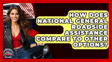How Does National General Roadside Assistance Compare To Other Options? - Auto Coverage Explained