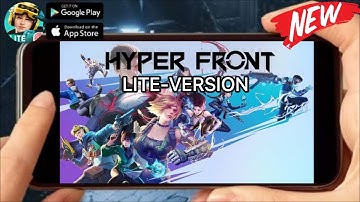 HYPER FRONT: LITE (EN/BETA) 2022 Latest-Online FPS Mobile Android-Gameplay