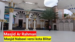 Ar Rahman Mosque in Blitar City has the full nuance of the Prophet's Mosque in Medina