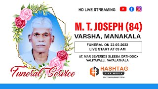 FUNERAL OF : M. T. JOSEPH